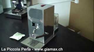 Kaffeemaschine La Piccola Piccola Perla Kaffeepads GiaMax Caffè [upl. by Zanlog277]