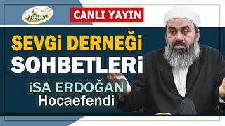 500 Evler Sevgi Derneği Sohbetleri  İsa Erdoğan Hocaefendi  TEST YAYIN [upl. by Obaza686]