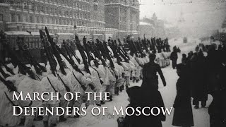 Eng CC March of the Defenders of Moscow  Песня защитников Москвы Soviet Military Song [upl. by Eerahc704]