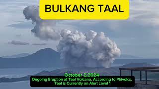 BULKANG TAAL PUMUTOK as of October 22024 [upl. by Calandria]