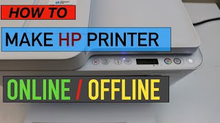 How To Make HP Printer Online  Offline [upl. by Naresh]