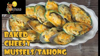 Panlasang Pinoy Baked Cheesy MusselsTahong [upl. by Stockmon]