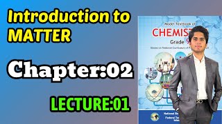 Chap 2 Matter Lec01  Class 09 Chemistry Federal Board 2024 New book [upl. by Idet]