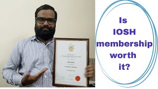 Is IOSH Membership worth it  5 Benefits of being an IOSH Member [upl. by Eelah]