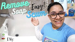 Easy How To REMOVE amp CLEAN Soap Scum From Tub 🛁 [upl. by Sax]