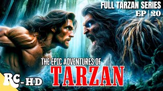 Tarzan The Epic Adventures  Full Tarzan Action Series  Adventure Series Free  HD  EP 20 [upl. by Aibonez426]