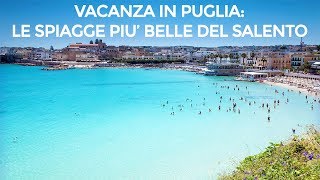 Puglia le più belle spiagge del Salento [upl. by Llertal]