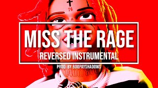 Trippie Redd  MISS THE RAGE REVERSED Instrumental  BOOPAYSHADOWS REMIX [upl. by Gnouhc]