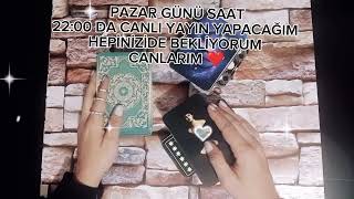 PAZAR AKŞAMI 2200DA CANLI YAYINDA OLACAĞIM HEPİNİZ DE BEKLİYORUM❤️ [upl. by Wojcik]