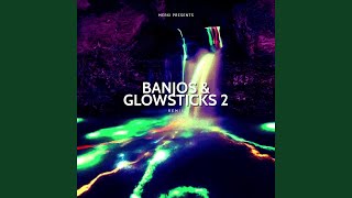 Banjos and Glowsticks 2 Radio Edit [upl. by Ardnuhs]