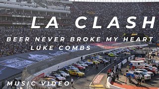 Nascar LA Clash Music VIdeo Beer Never Broke My Heart [upl. by Alfeus]