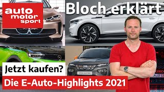 EAutoHighlights 2021 Die 10 wichtigsten Neuheiten – Bloch erklärt 124  auto motor und sport [upl. by Mitzi]