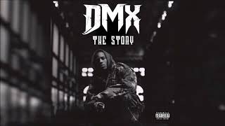 DMX  The Story [upl. by Arrait]