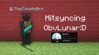 Hitsyncing YouTubers ObvLunar [upl. by Tore197]