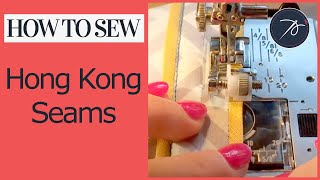 Creating a Hong Kong Seam Finish [upl. by Aromat]