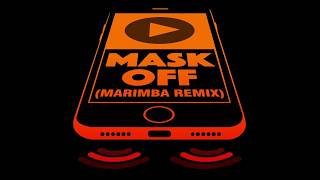 Mask Off Marimba Remix Ringtone  FREE DOWNLOAD [upl. by Acysej549]