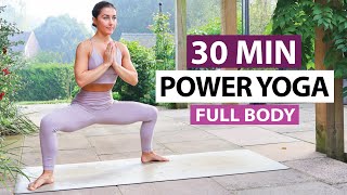 30 Min Power Yoga Flow  Full Body Routine for All Levels [upl. by Igic916]