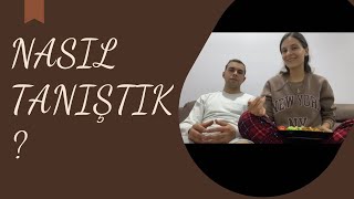 NASIL TANIŞTIK  NE KADAR SÜREDE EVLENDİK evlilik [upl. by Brunell474]