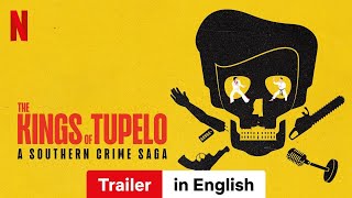 The Kings of Tupelo A Southern Crime Saga Season 1  Trailer in English  Netflix [upl. by Yniar]