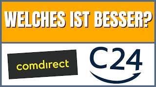 comdirect vs C24 2023 Welches Konto ist besser [upl. by Menken]