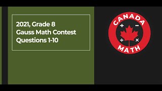 2021 Grade 8 Gauss Math Contest  Questions 110 [upl. by Ebehp925]