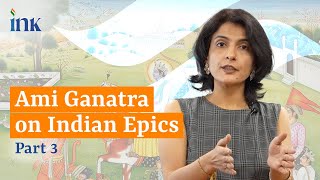 Ami Ganatra on Mahabharata and Ramayana Part 3  BluOne Ink [upl. by Archle]