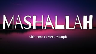 Chid Benz  Mashallah Ft Mzee Yusuph [upl. by Carthy]