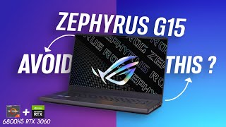 ASUS ROG Zephyrus G15  Ryzen 7 6800HS and RTX 3060 Should you avoid this 🤔 [upl. by Lertnek]