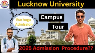 Lucknow University Complete Campus Tour 😍2025 FeeEntrance [upl. by Reitrac816]