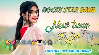 Rocky Star BAND New tune 🥁2024 YouTube rahul Barde [upl. by Zanas403]