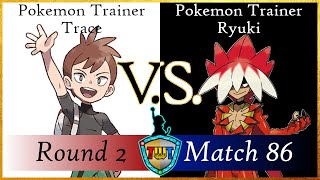 TWT Round 2 Match 86  Pokemon Trainer Trace VS Pokemon Trainer Ryuki [upl. by Kayle]