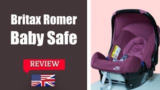 Britax Romer Baby Safe  Child Car Seat FULL Review [upl. by Astto172]