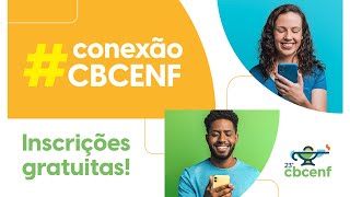 Inscrições abertas para o maior evento da Enfermagem  23º CBCENF [upl. by Kaela]