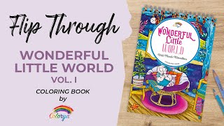 Colorya Flip Through  Wonderful Little World Vol I Coloring Book for Adults [upl. by Maryjane788]