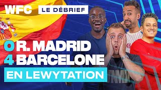 ⚽ Debrief Real Madrid  FC Barcelone 04  Le Clasico [upl. by Kentigerma]