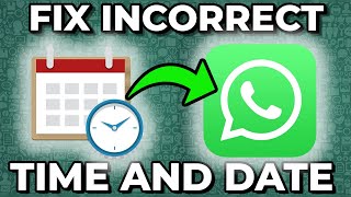 How To Fix Incorrect Date And Time In Whatsapp IOSAndroid [upl. by Adierf]