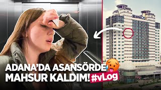 ADANA’DA ASANSÖRDE KALDIM 🥵 Adana amp Hatay vlog [upl. by Eirod]