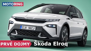 PRVÉ DOJMY  Škoda Elroq  Menší brat Enyaqa za 33 000 eur  Motoring TA3 [upl. by Berfield]