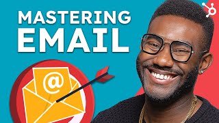 How to Master Email Marketing [upl. by Lacey36]