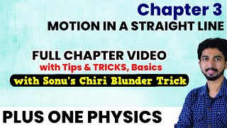 Chapter 3 Motion in a Straight Line  Full Chapter video  with Tricks amp Tips  Plus One Physics [upl. by Auqinom]