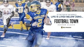 Football Town Barrow Alaska  Sneak Preview [upl. by Ojeitak]