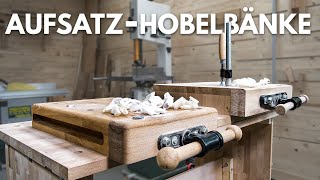 AufsatzhobelbankMoxon Vise für unsere mobile Werkbank  ergonomisches Arbeiten [upl. by Acassej90]