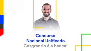 Concurso Nacional Unificado Cesgranrio é a banca [upl. by Immot]