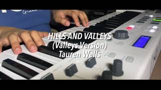 Hills and Valleys Valleys Version by Tauren Wells Piano Cover  Lyric Video [upl. by Cleodell927]