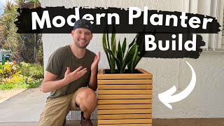 Building the BEST DIY Modern Planter Box [upl. by Ahsyla]