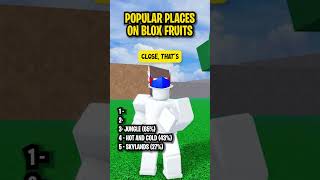 GUESS THE TOP 5 MOST POPULAR PLACES ON BLOX FRUITS 🏓 shorts [upl. by Alegnaoj]