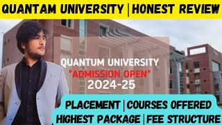 Quantum UniversityHonest ReviewPlacementCourses offered Fee structureAdmission open for 202425 [upl. by Care]