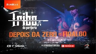 Tribo da Periferia  Depois da zero Official Music [upl. by Richart707]