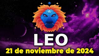 ❤️𝐓𝐎𝐃𝐎 𝐒𝐎𝐁𝐑𝐄 𝐓𝐔 𝐏𝐄𝐑𝐒𝐎𝐍𝐀 𝐄𝐒𝐏𝐄𝐂𝐈𝐀𝐋❤️ Leo♌Horoscopo de hoy 21 de noviembre de 2024 Tarot [upl. by Scarlett]