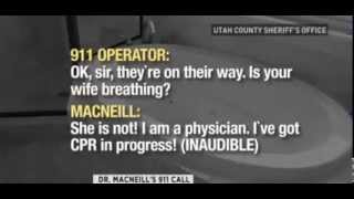 Martin MacNeill Trial  911 Call [upl. by Elayne57]